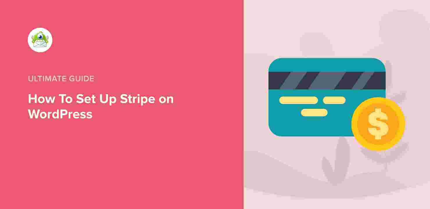 How To Set Up Stripe on WordPress (Step by Step)