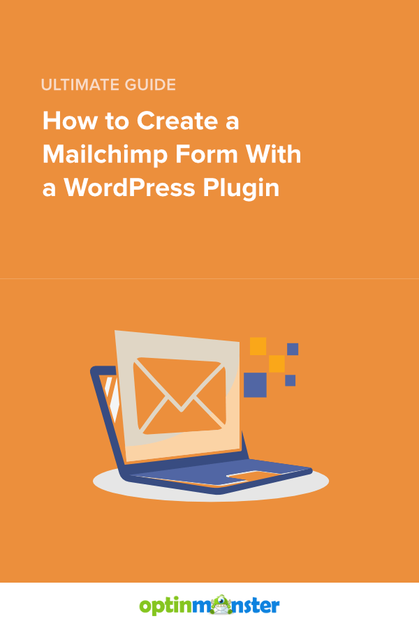 Pin How to Create a Mailchimp Form with a WordPress Plugin