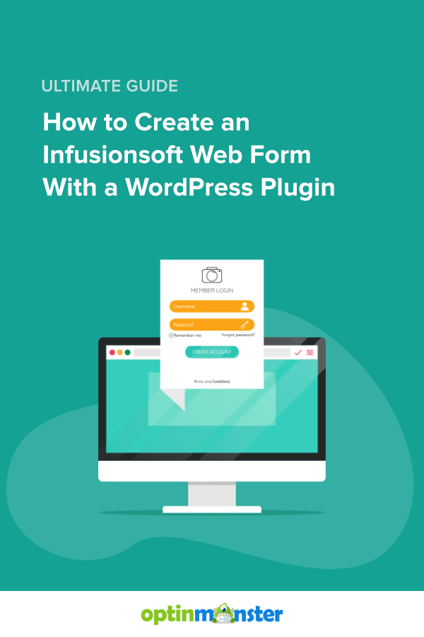 Pin How to Create an Infusionsoft Web Form With a WordPress Plugin