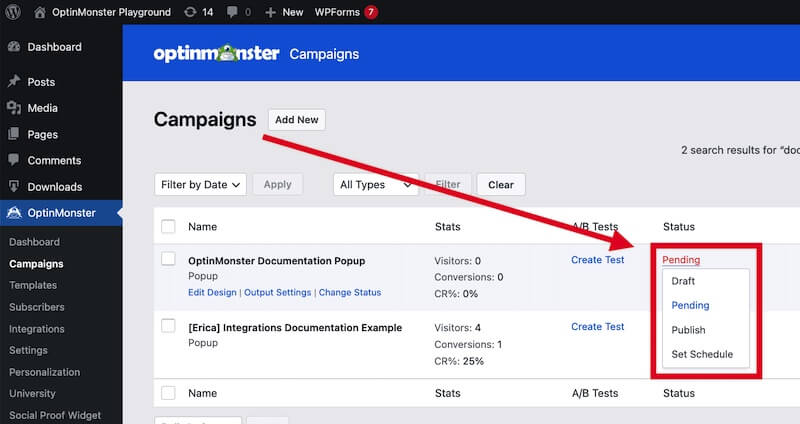 Change the campaign publish status from the Campaigns screen in WordPress.
