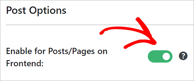 Under "Post Options," there's a toggle for "Enable for Posts/Pages on Frontend"