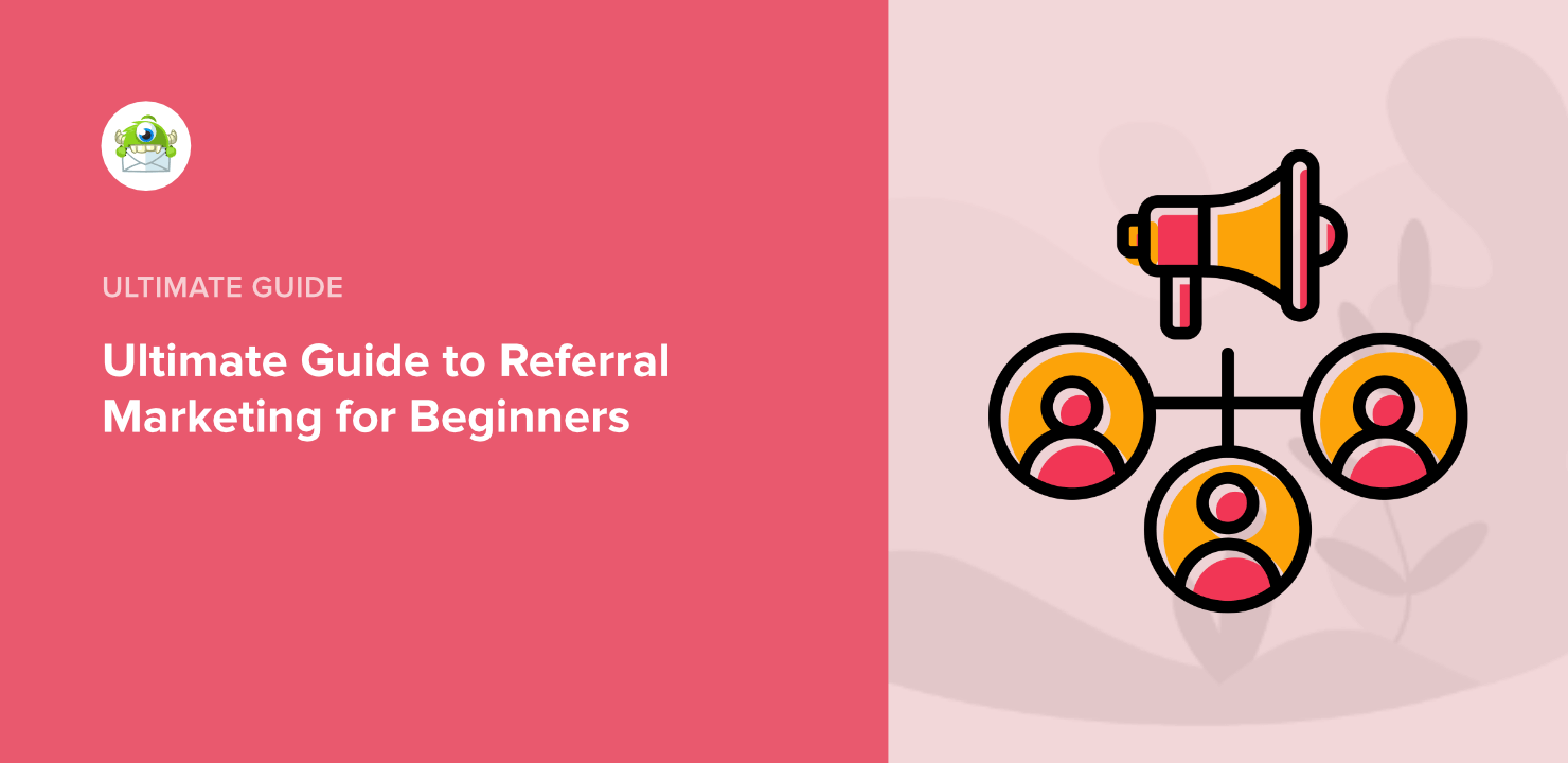 Ultimate Guide to Referral Marketing for Beginners