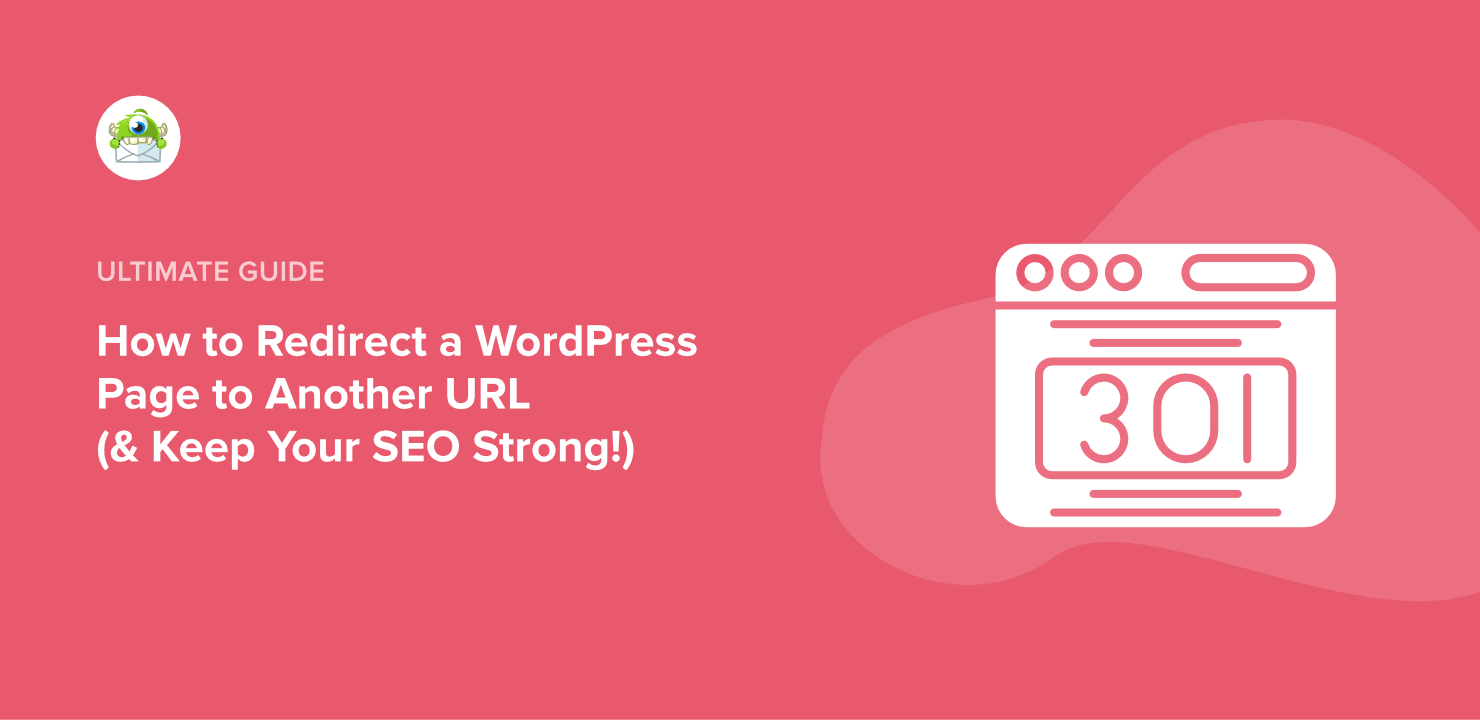 How to redirect a WordPress page to Another URL (& Keep Your SEO Strong!)