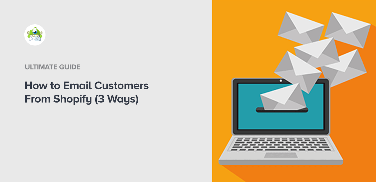 How To Email Customers From Shopify 3 Ways 