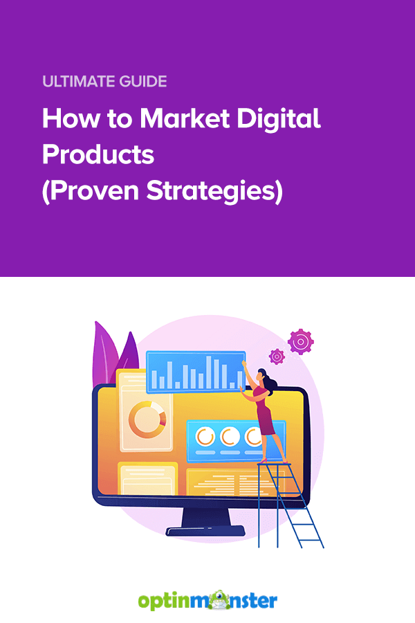 The Right Way to Market Digital Products