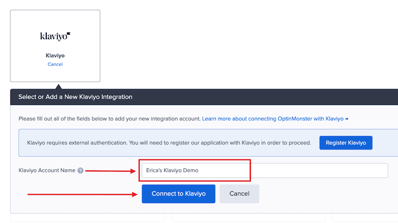 Name your Klaviyo integration for easy identification and connect Klaviyo to OptinMonster.