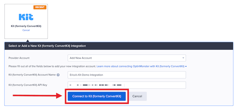 Give your integration a unique name (internal use only), enter the Kit API Key, and select Connect to Kit.