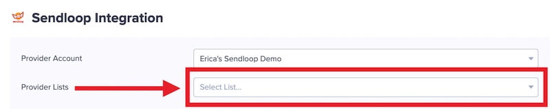Select a Sendloop List to add leads to.