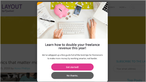 Popup campaign that says :Learn how to double your freelance revenue this year! We've shipped up a free guide full of the best tips for freelancers." The buttons say "Get Started!" and "No thanks."