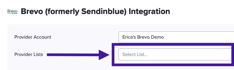 Assign a List to send leads from OptinMonster to Brevo.