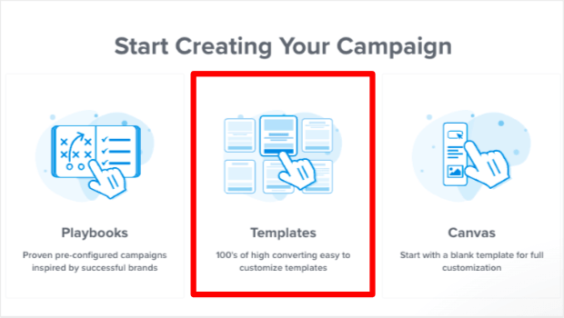 Choosing the "Template" option under "Start Creating Your Campaign"
