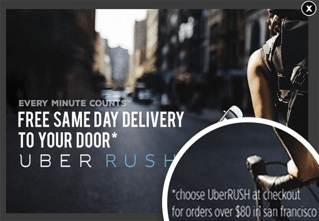 Geotargeted popup that says "Every Minute Counts. Free Same Day Delivery To Your Door. UberRush." Fine print says "choose UberRush at checkout for orders over  in San Francisco.