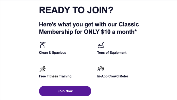 The bottom of a welcome series email from Planet Fitness. It says "Ready to Join," lists Clean & Spacious, Tons of Equipment, Free Fitness Training, and In-App Crowd Meter as benefits. Then there's a CTA button that says "Join Now."