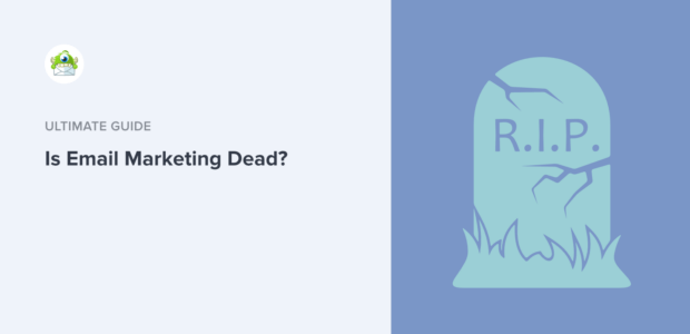 Is Email Marketing Dead - Featured Image