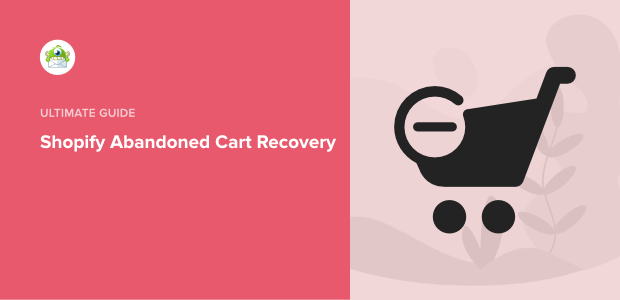 Shopify Abandoned Cart Recovery - Featured Image