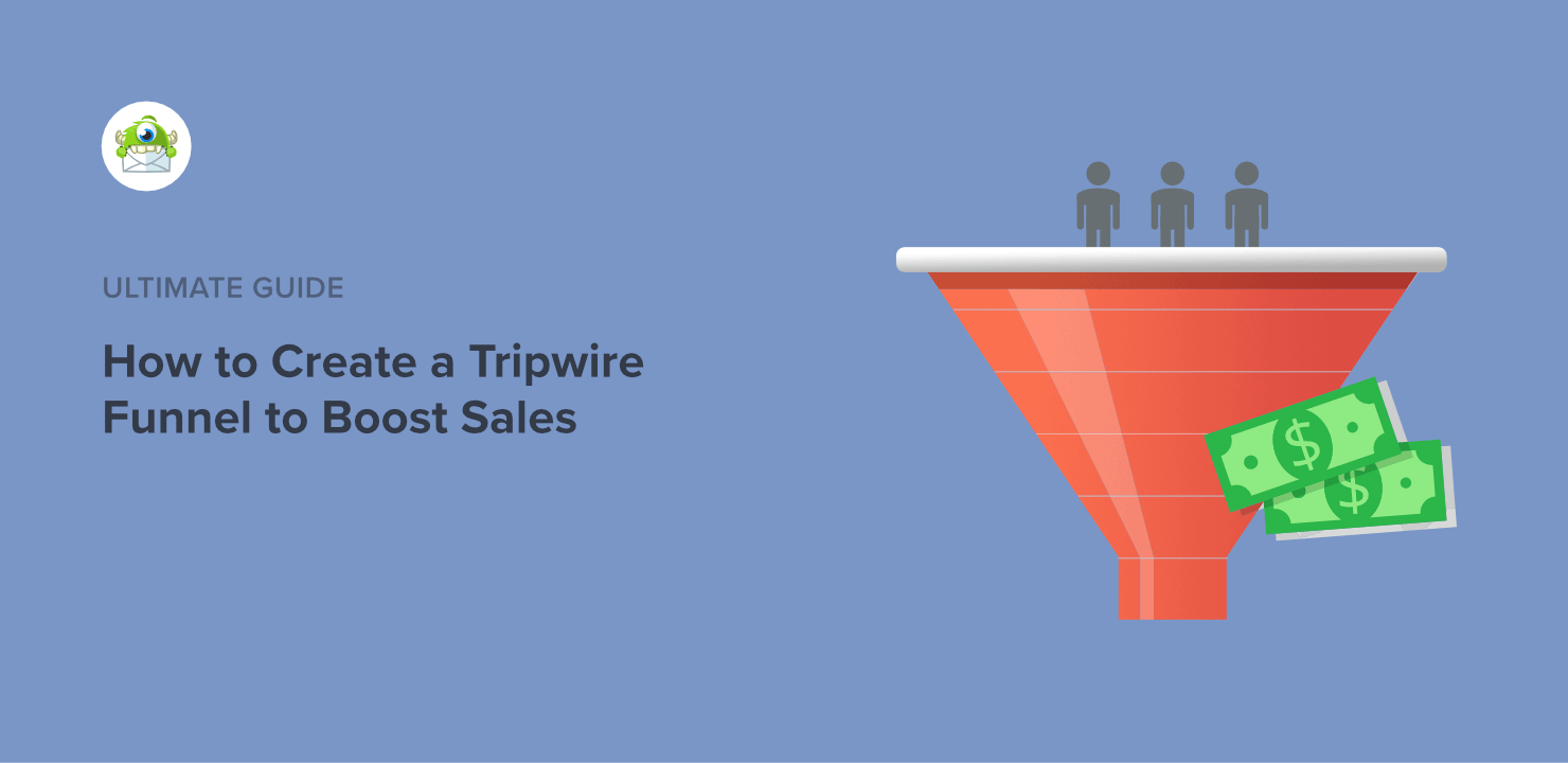 How to Create a Tripwire Funnel to Improve Sales Conversions
