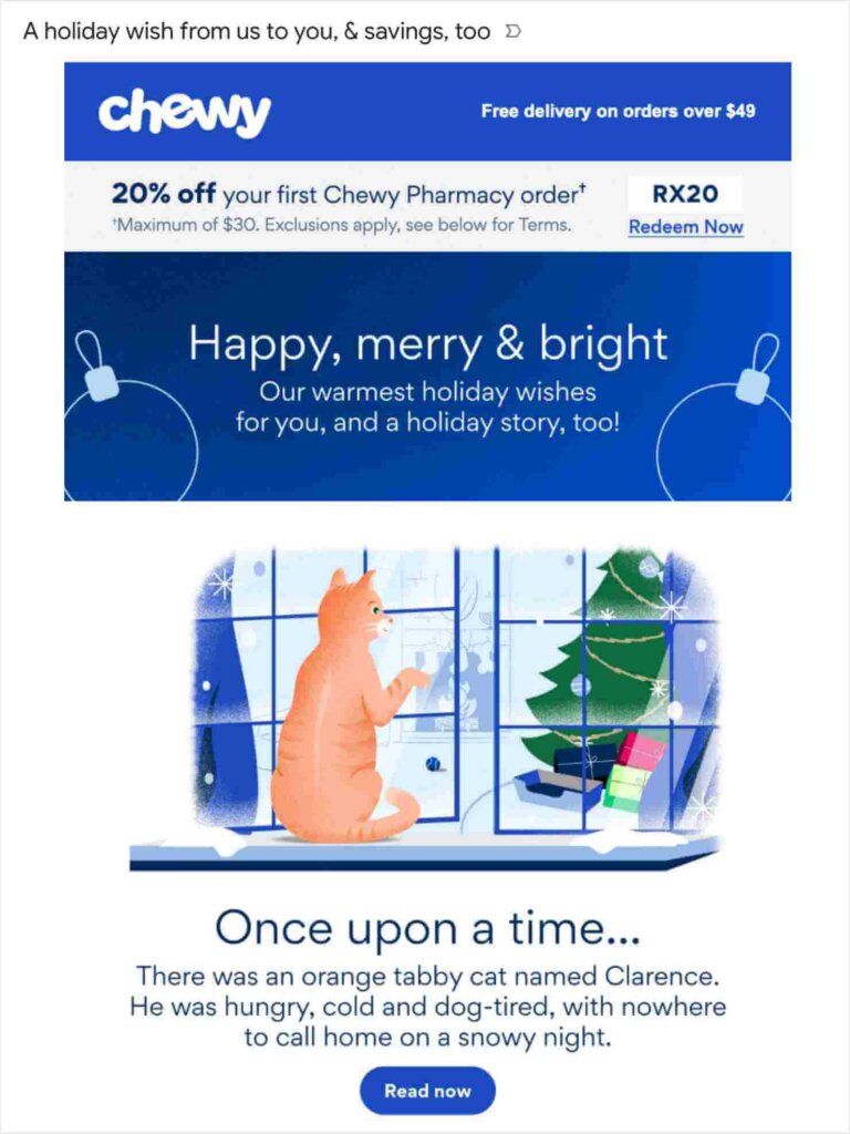 Email from Chewy that begins with a general holiday greeting. Then, there's a color illustration of a cat looking into a house that's decorated for Christmas. The text says "Once upon a time..There was an orange tabby cat named Clarence. He was hungry, cold and dog-tired, with nowhere to call home on a snowy night." A CTA button says "Read now"