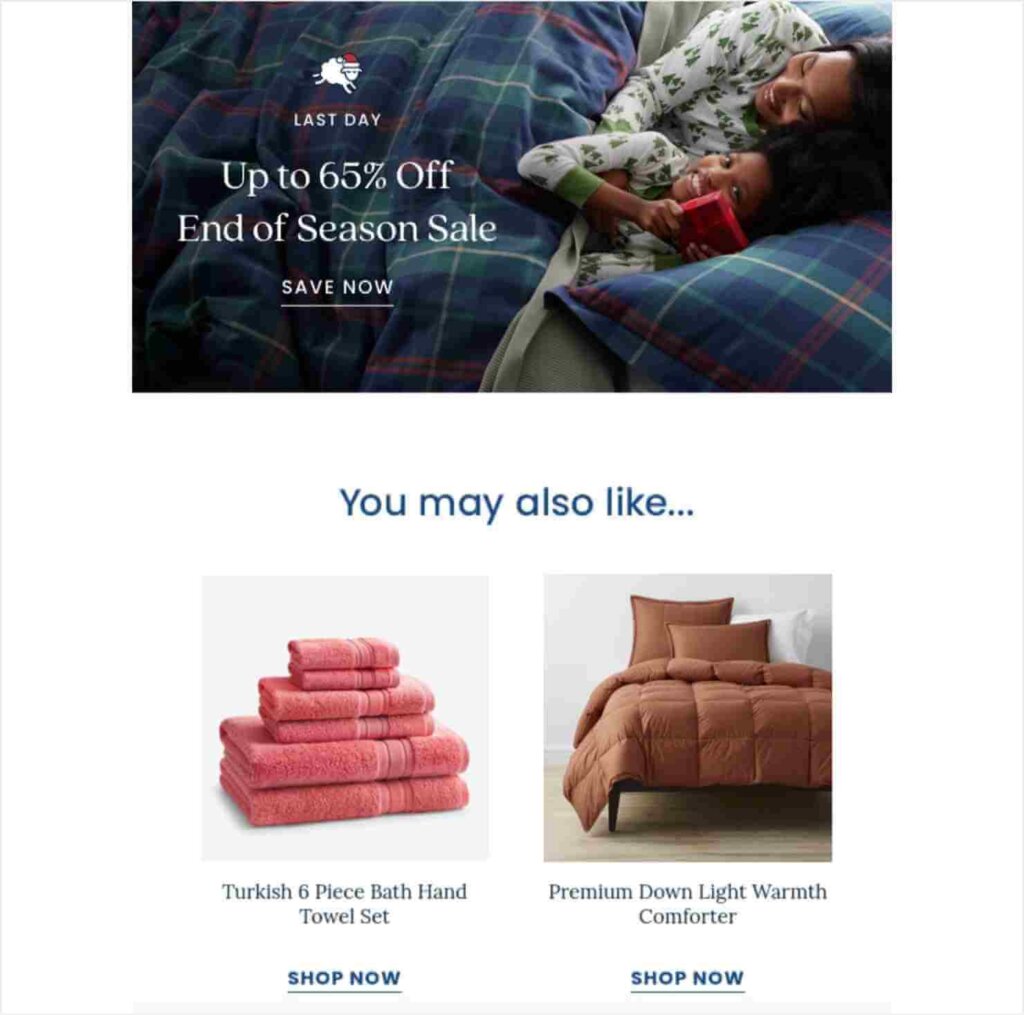 Image of a mother and some cuddling in bed. Text overly says "Last Day: Up to 65% Off End of Season Sale. Save Now." Below, a heading says "You may also like . . ." and shows product suggestions.