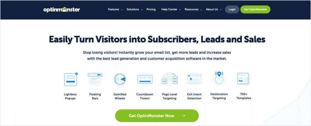 The OptinMonster homepage. The main heading says "Easily Turn Visitors into Subscribers, Leads and Sales." The subheading says, "Stop losing visitors! Instantly grow your email list, get more leads and increase sales with the best lead generation and customer acquisition software in the market."