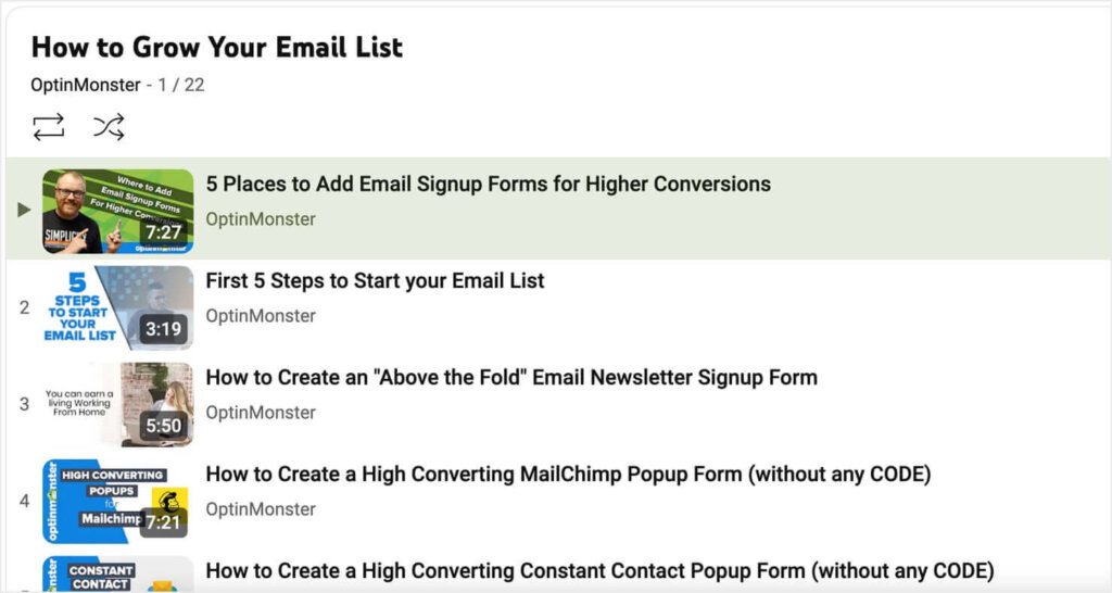 OptinMonster YouTube playlist called "How to Grow Your Email List." It includes 22 videos, starting with:
"5 Places to Add Email Signup Forms for Higher Conversions" and "First 5 Steps to Start Your Email List."