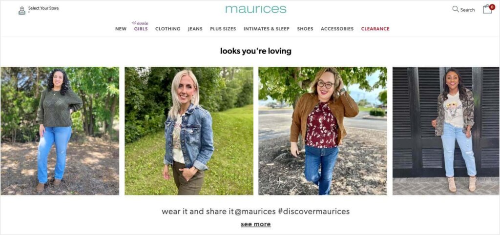 Screenshot of Maurices website. A heading reads "looks you're loving," and there's a gallery of UGC photos from Instagram. Below, it says "Wear it and share it @maurieces #discovermaurices" with a "see more" button. 