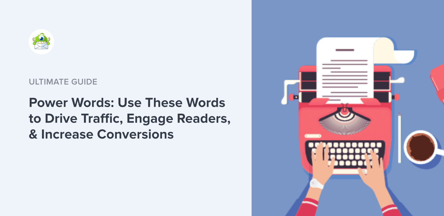 700+ Power Words: The Secret Sauce of Successful Copy Revealed!