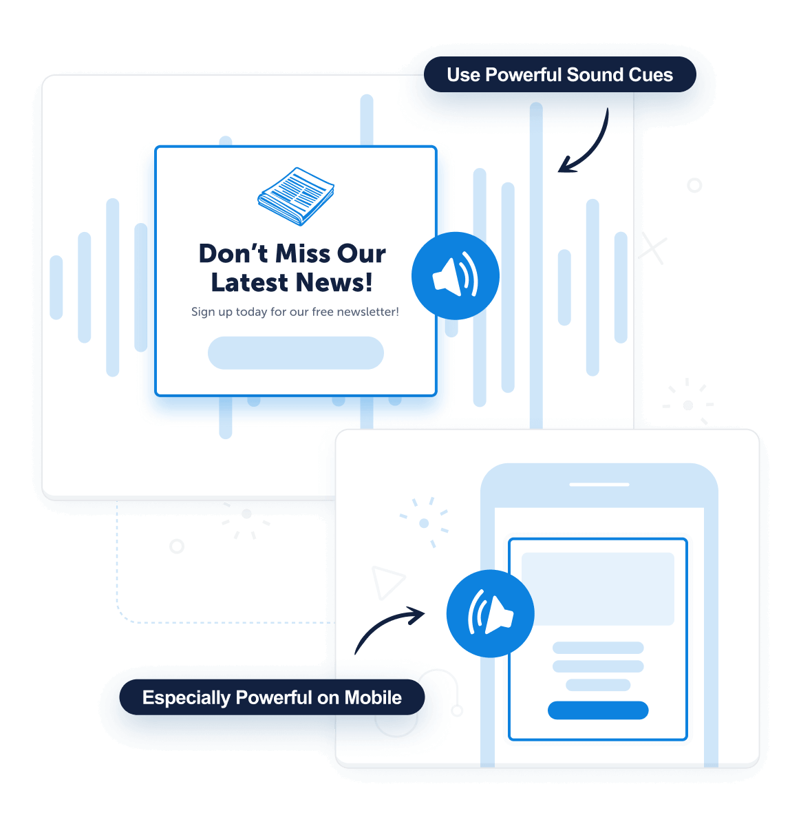 Make your OptinMonster campaigns pop with highly effective sound cues called MonsterEffects that pull your visitor's attention to your offer.