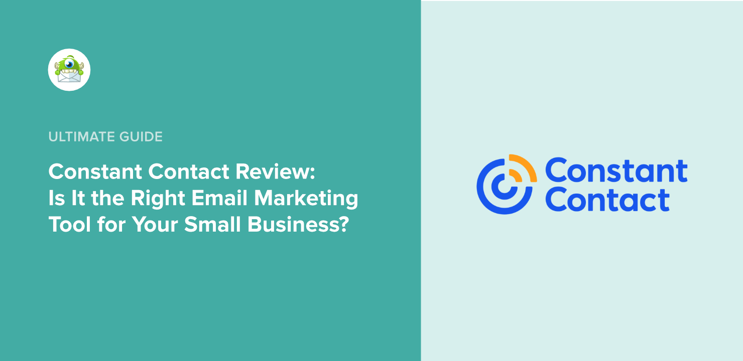 Constant Contact Review: Is It the Right Email Marketing Tool for Your Small Business?