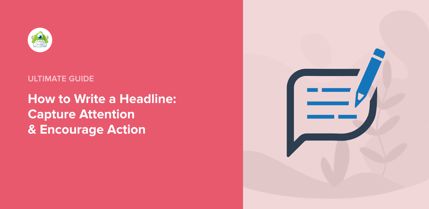 How to Write a Headline: Capture Attention & Encourage Action