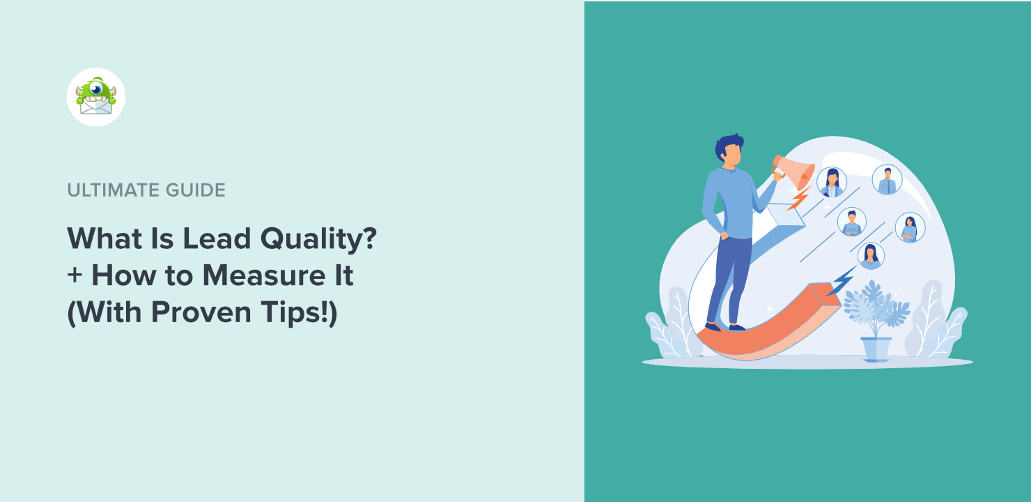 What Is Lead Quality? And How to Measure It (+8 Bonus Tips!)