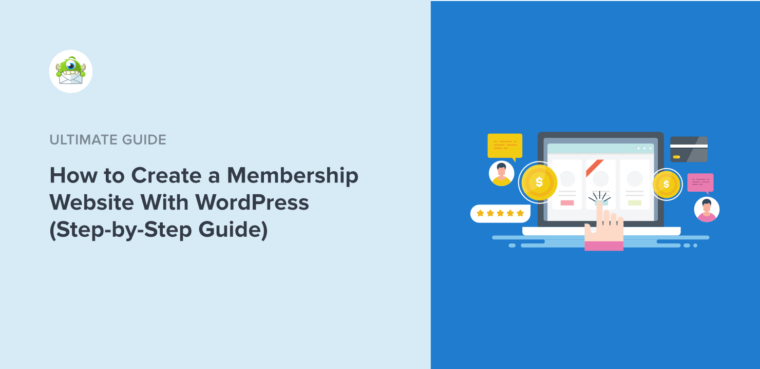 How to Create a Membership Site With WordPress: Step-by-Step Guide