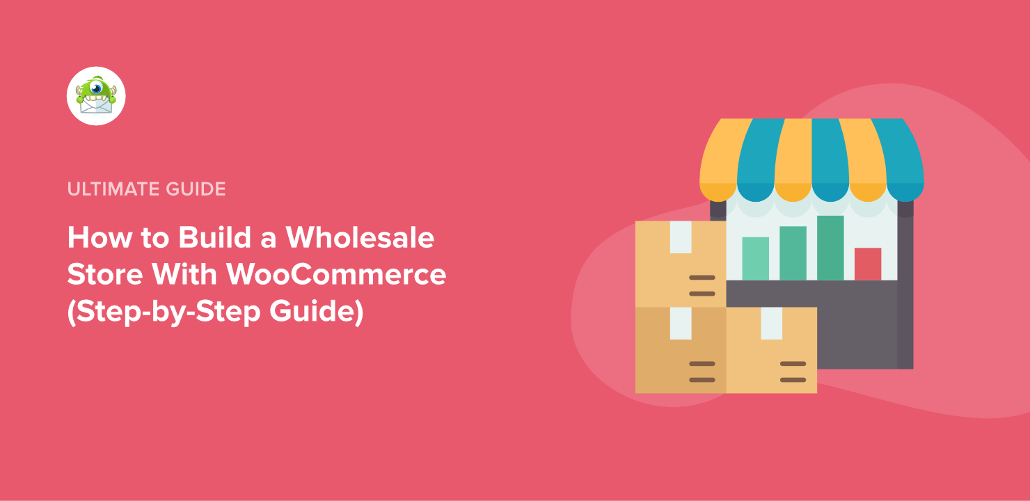 How to Build a Wholesale Store With WooCommerce (Step by Step)