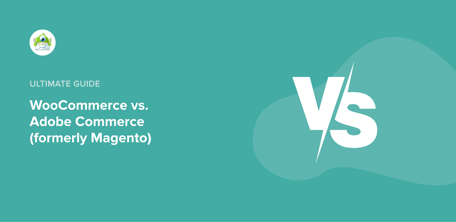 WooCommerce Vs. Adobe Commerce (formerly Magento): Choose the Right eCommerce Platform