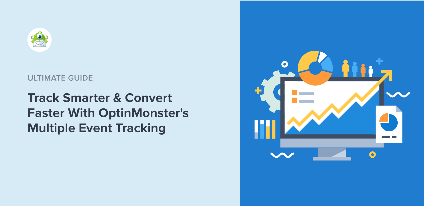 Maximize Campaign Performance with OptinMonster’s Multiple Event Tracking Feature