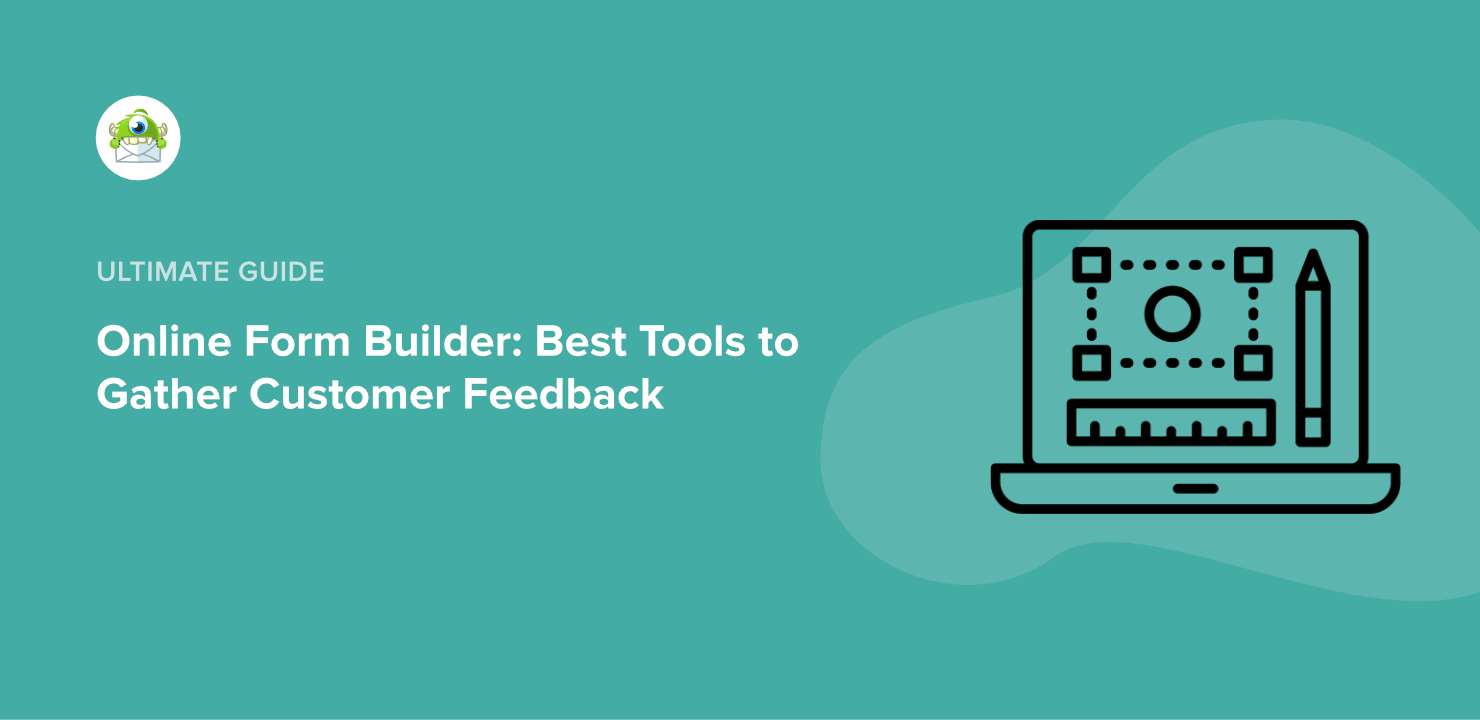 Online Form Builder: 8 Best Tools to Gather Customer Feedback