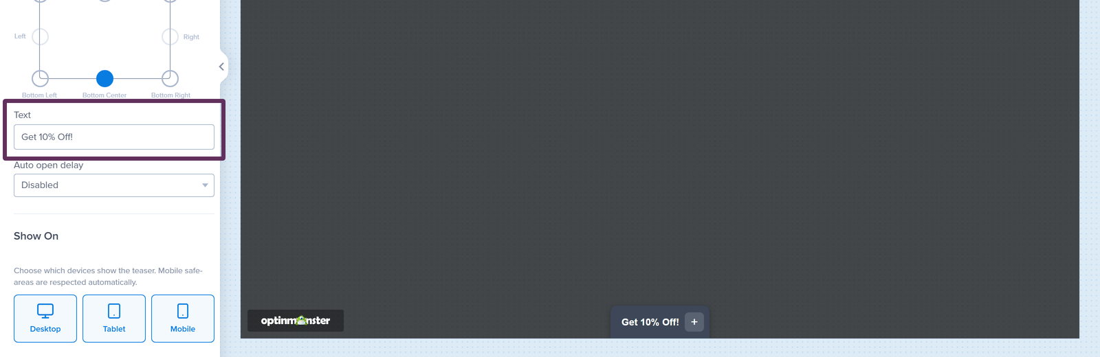 step_05_teaser-text-field-1 - OptinMonster Customize the Text shown on the Teaser for the Tab, Pill, and Handle styles.