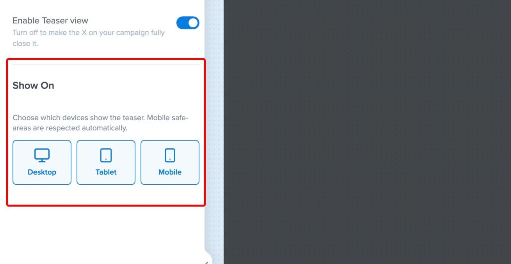 Teaser show on devices optinmonster - OptinMonster The Show On section, with separate Teaser toggles for Desktop, Tablet, and Mobile.