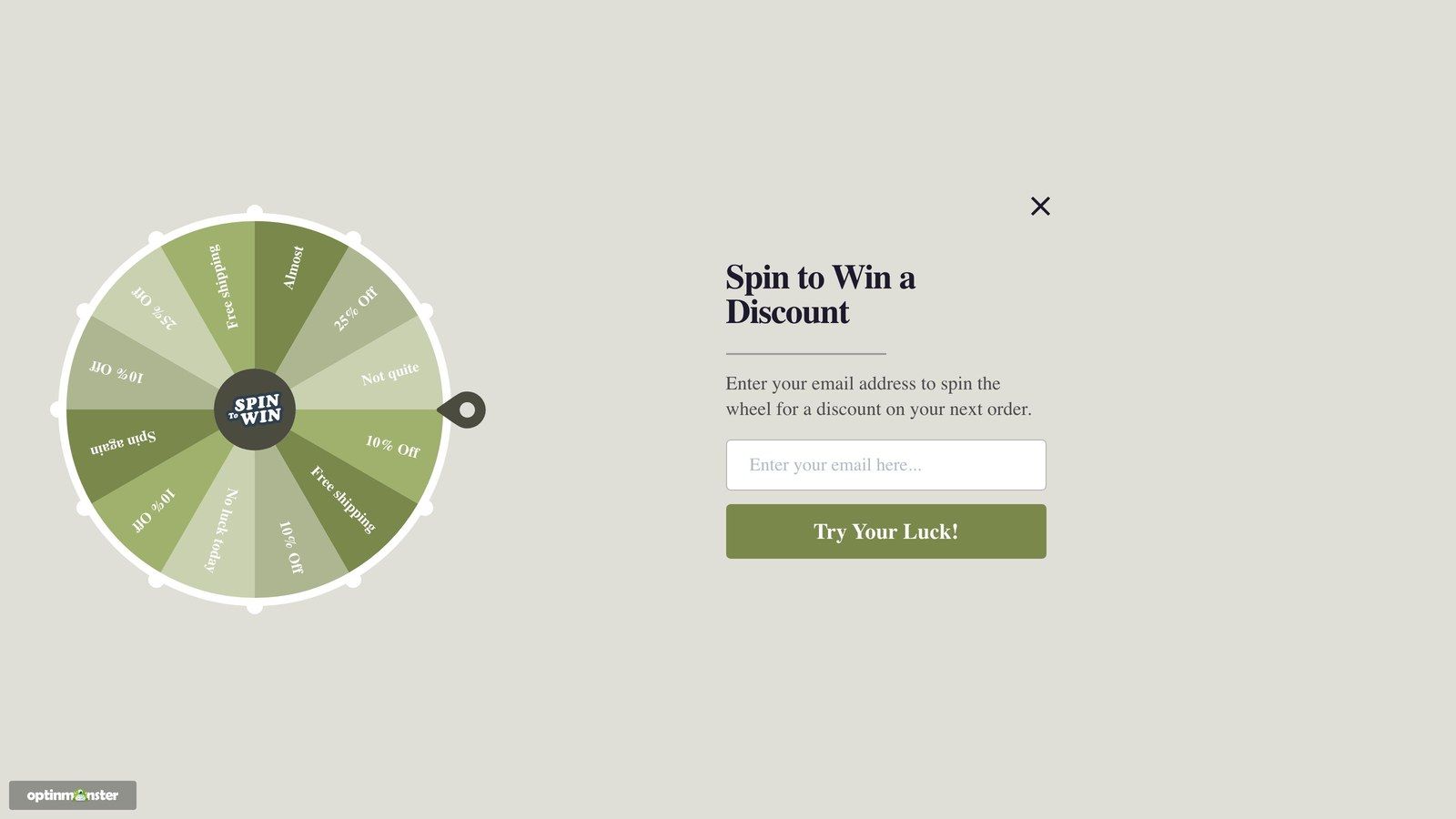 Spin to win discount wheel optinmonster - OptinMonster An OptinMonster spin-to-win wheel with discount, free shipping, and no-prize slices next to an email field and a Try Your Luck button.